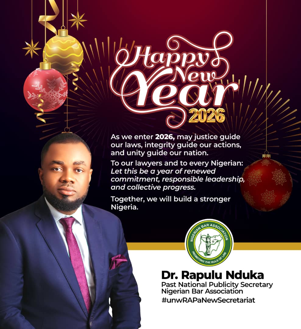 Dr. Rapulu Nduka, Past NBA National Publicity Secretary, Extends New Year Wishes of Hope, National Renewal, and Collective Progress