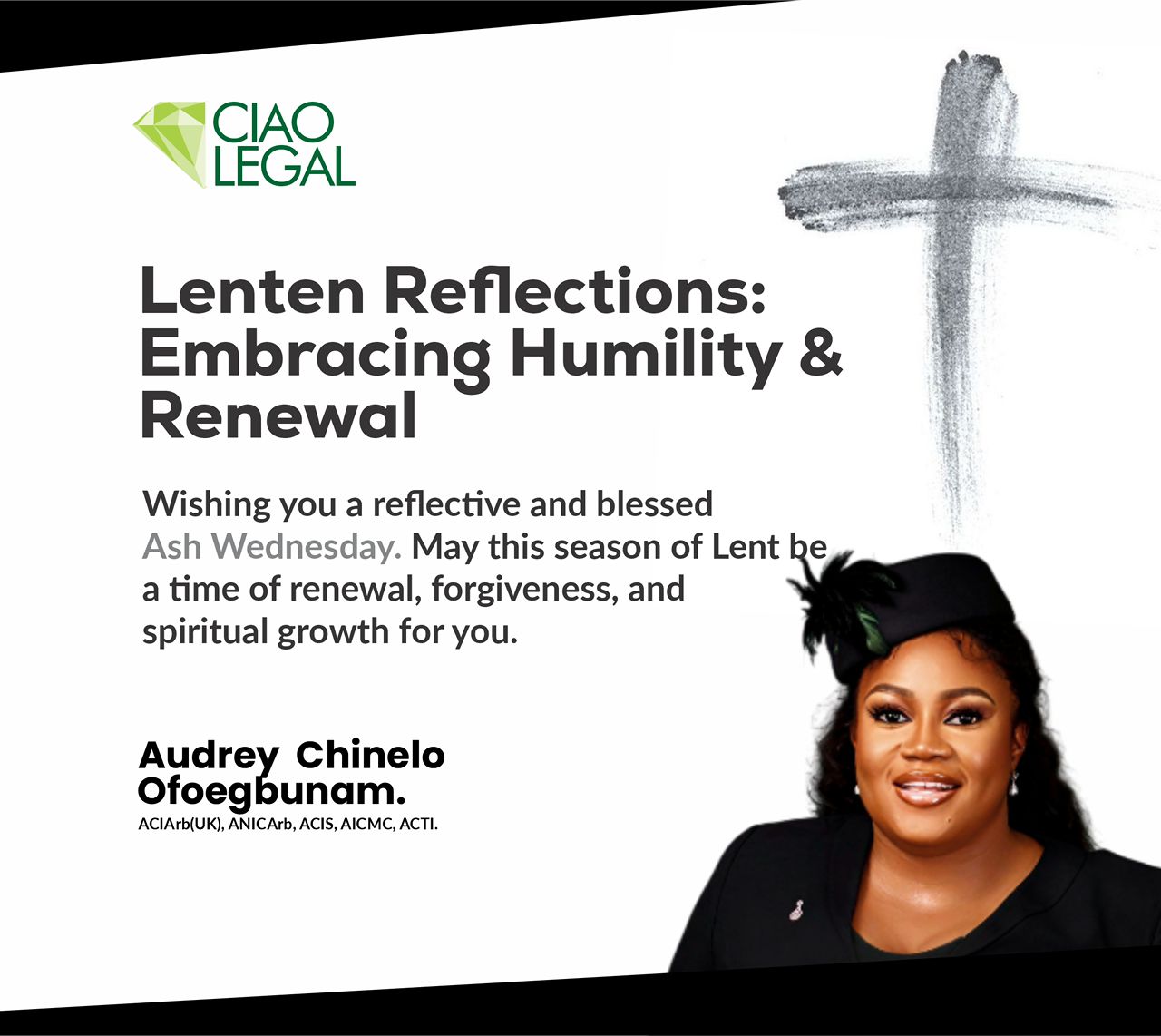 Audrey Chinelo Ofoegbunam, Esq Inspires a Season of Reflection Renewal and Grace at Lent