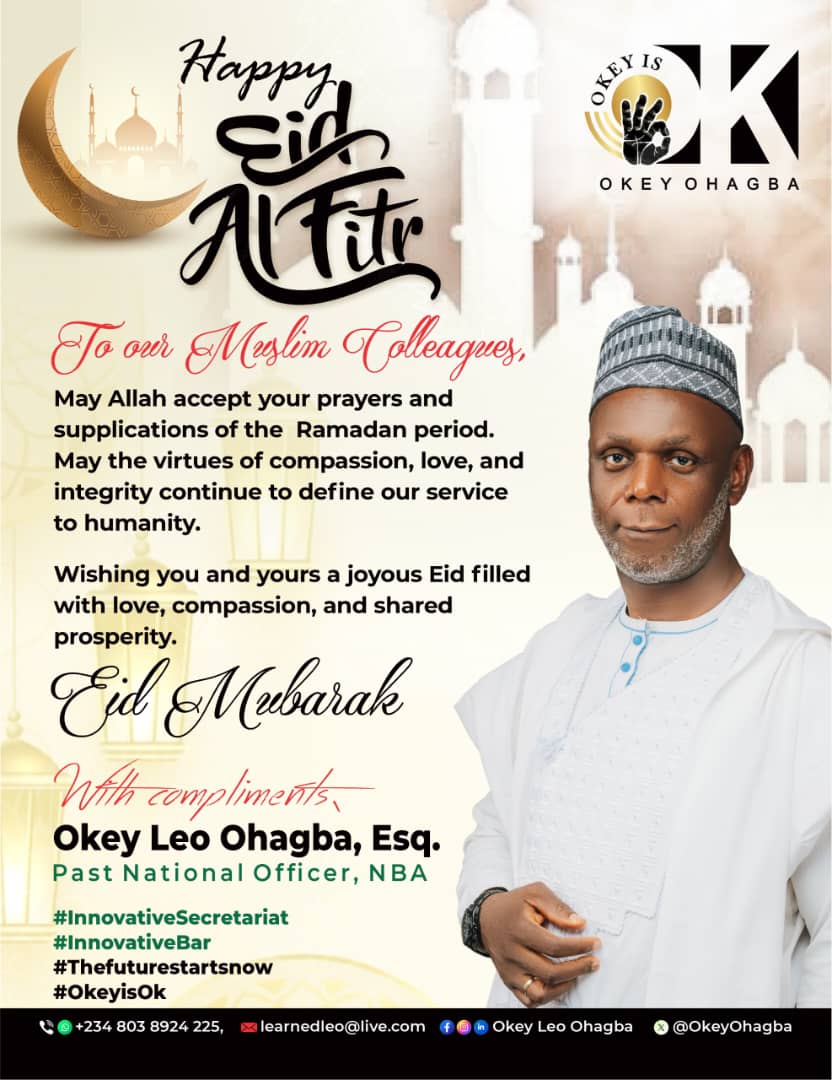 Okey Leo Ohagba Celebrates Eid, Urges Lawyers to Uphold Values of Service and Humanity