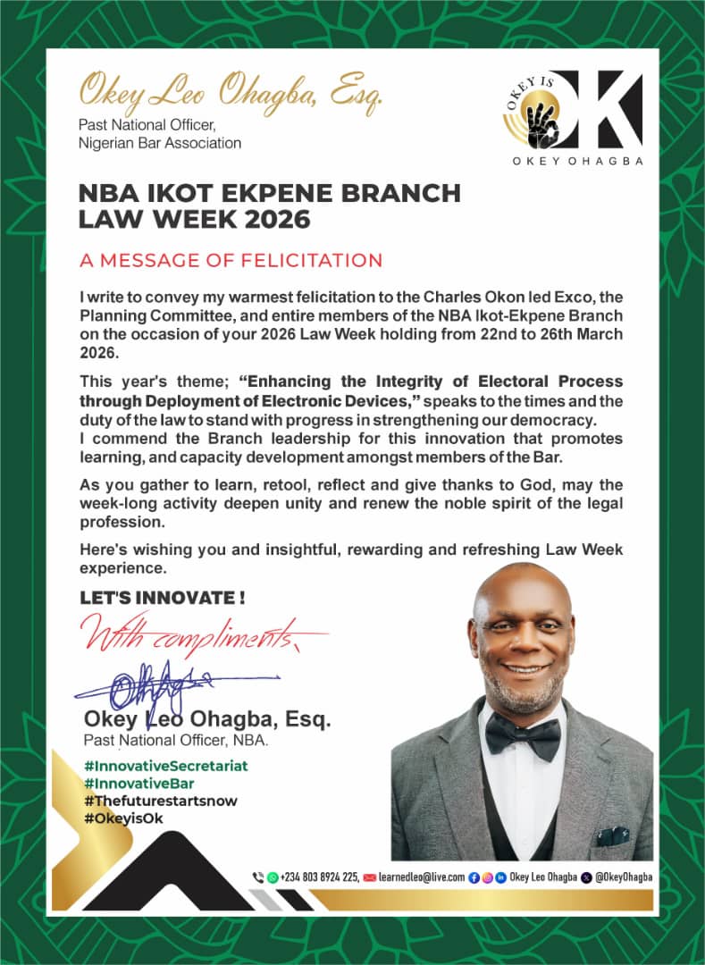 Okey Leo Ohagba, Esq. Felicitates NBA Ikot-Ekpene Branch on 2026 Law Week and Commends Focus on Electoral Integrity