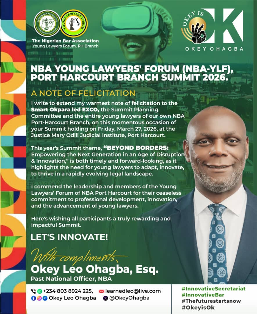 Okey Leo Ohagba Sends Goodwill Message to NBA-YLF Port Harcourt, Endorses Vision for Next-Generation Lawyers