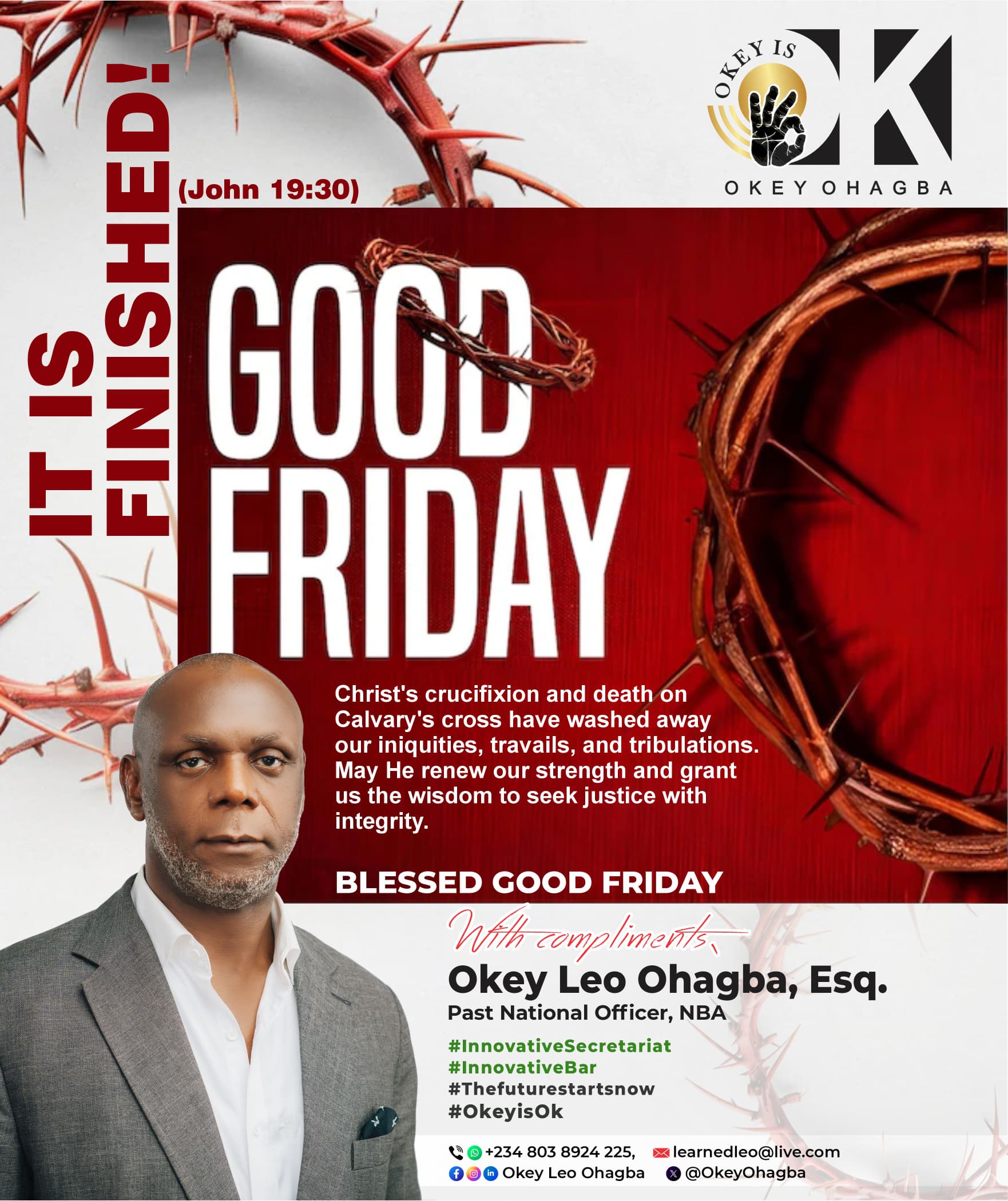 Okey Leo Ohagba Shares Message of Faith, Love, and Professional Responsibility on Good Friday 2026