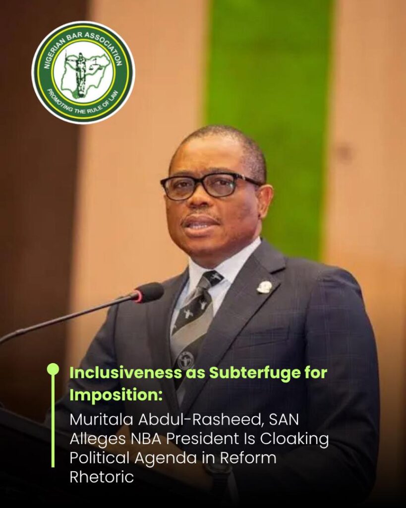 Inclusiveness as Subterfuge for Imposition: Muritala Abdul-Rasheed, SAN Alleges NBA President Is Cloaking Political Agenda in Reform Rhetoric 1 WhatsApp Image 2026 04 13 at 21.42.43 1