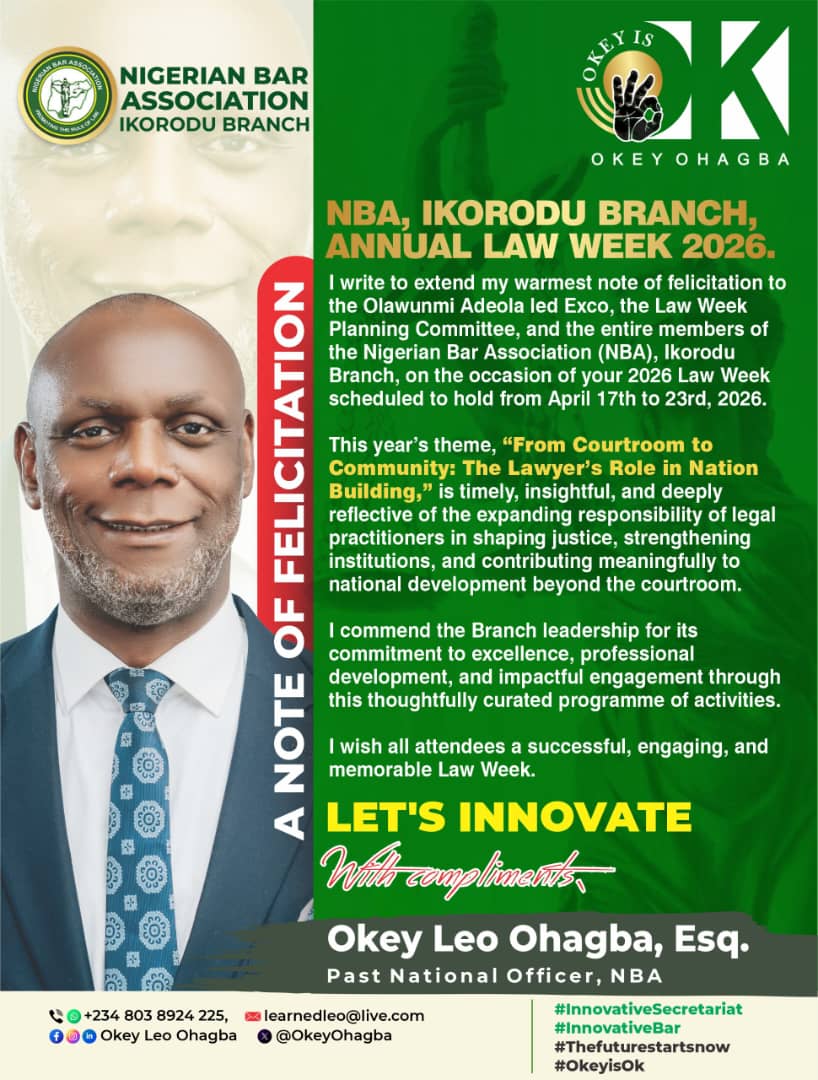 Okey Leo Ohagba Applauds NBA Ikorodu Theme, Emphasizes Lawyers’ Expanding Role Beyond the Courtroom