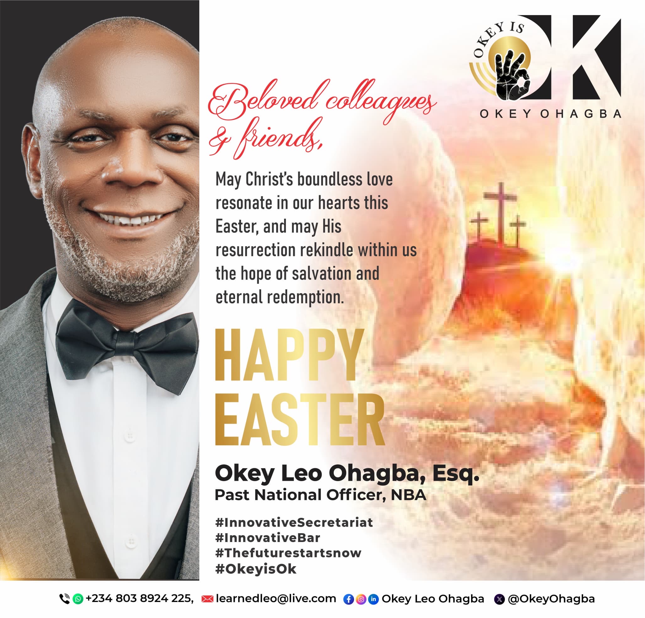 Okey Leo Ohagba Extends Easter Wishes, Urges Lawyers to Reflect Christ’s Love, Hope, and Service to Humanity