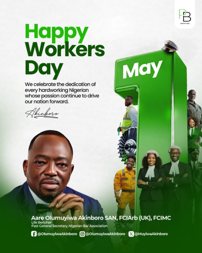 Aare Olumuyiwa Akinboro, SAN, Celebrates Workers’ Day 2026, Commends Resilience and Dignity of Nigerian Workers 1 WhatsApp Image 2026 05 02 at 04.35.07 1
