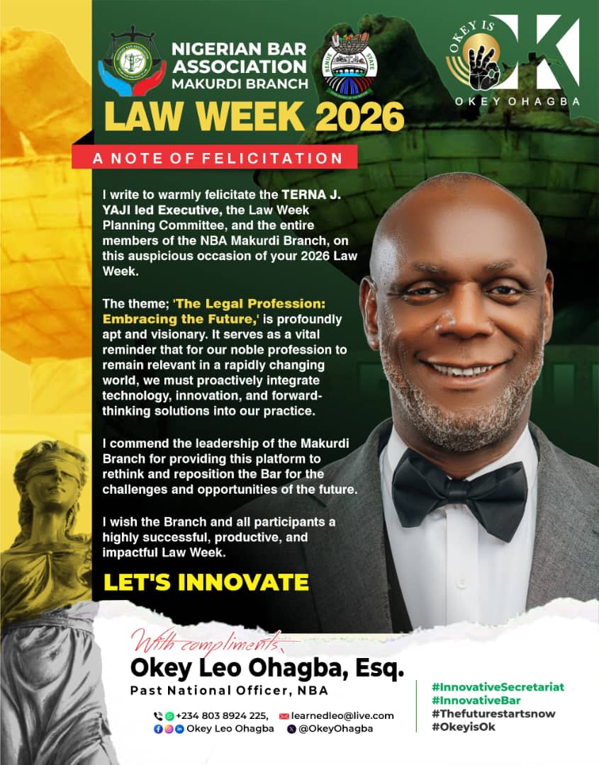 Okey Leo Ohagba Commends NBA Makurdi Law Week 2026, Calls for Tech-Driven Legal Practice