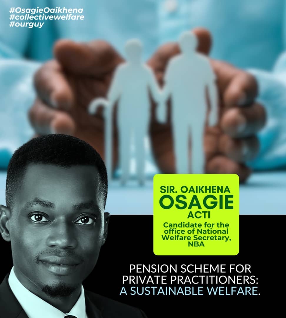 Sir Oaikhena Osagie Prioritises Sustainable Welfare, Proposes Nationwide Pension Framework for Legal Practitioners