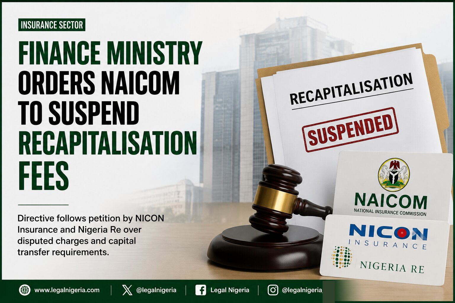 Finance Ministry Halts NAICOM’s Disputed Recapitalisation Charges Against NICON, Nig Re
