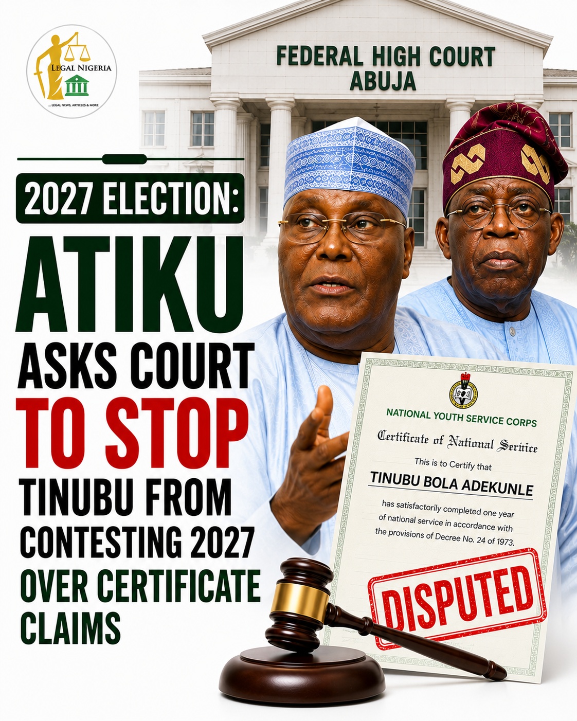 2027: Atiku Asks Court to Disqualify Tinubu Over Alleged NYSC Certificate Discrepancy