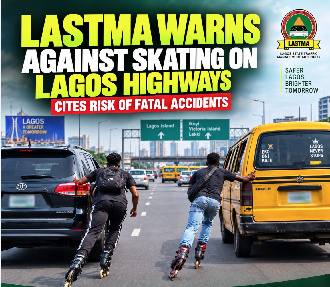 LASTMA Warns Against Skating on Lagos Highways, Cites Risk of Fatal Accidents