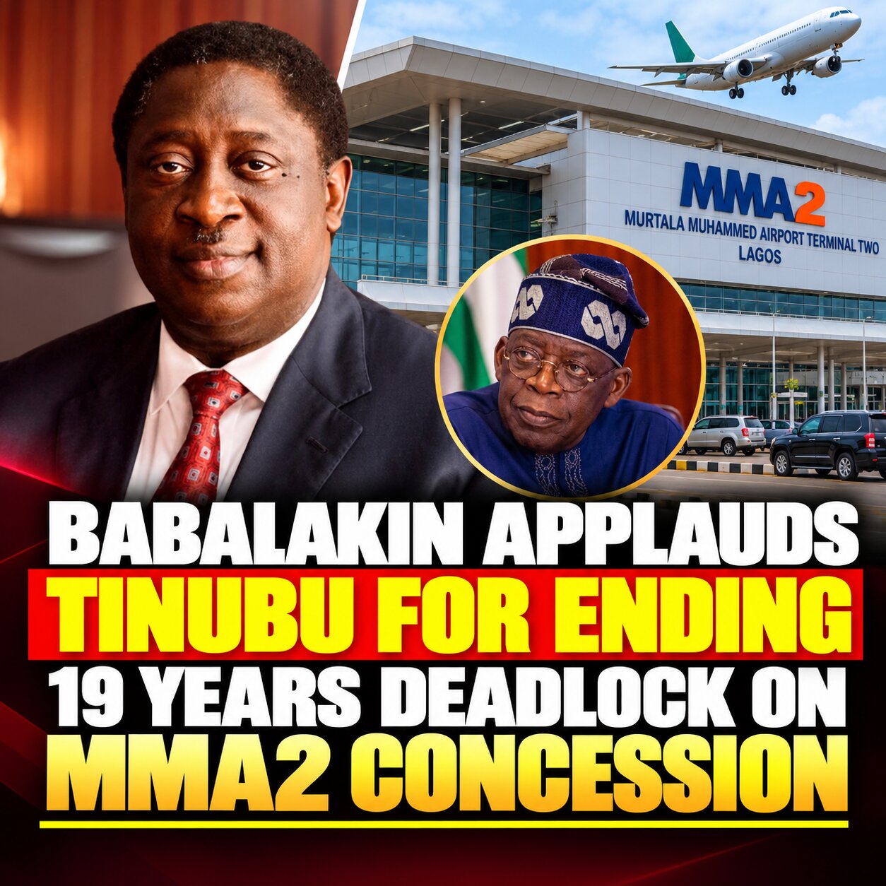 Babalakin Hails Tinubu as 19-Year MMA2 Concession Dispute Ends, Pledges Quality Jobs for Nigerians