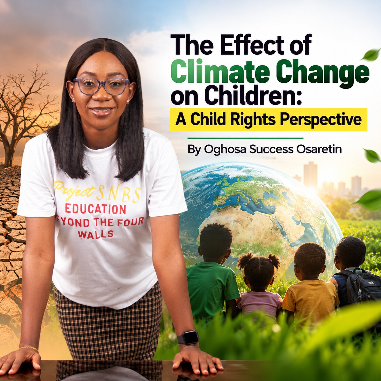 The Effect of Climate Change on Children: A Child Rights Perspective – By Oghosa Success Osaretin