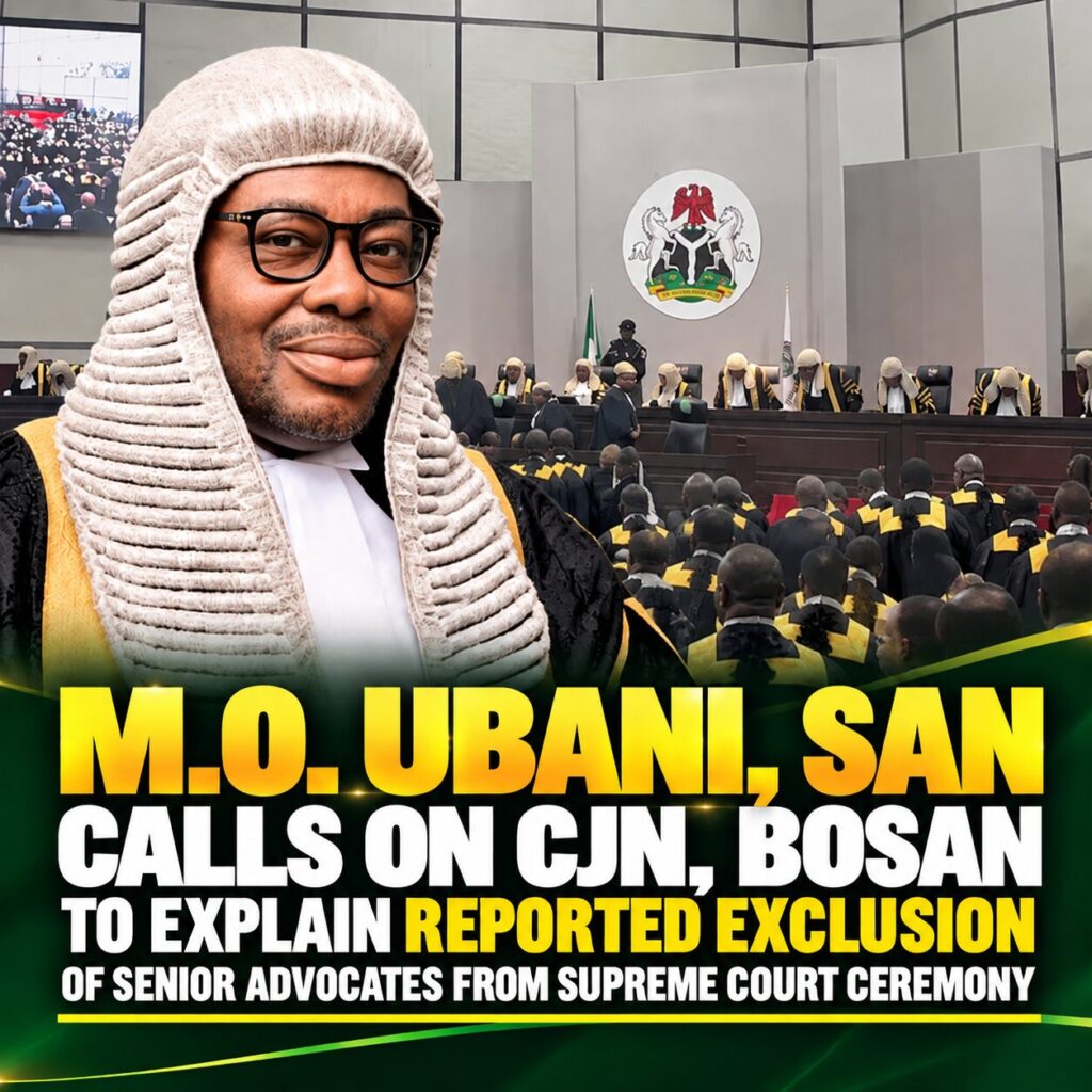 M.O. Ubani, SAN Calls on CJN, BOSAN to Explain Reported Exclusion of Senior Advocates from Supreme Court Ceremony 1 M.O. Ubani Calls for Supreme Court Clarity