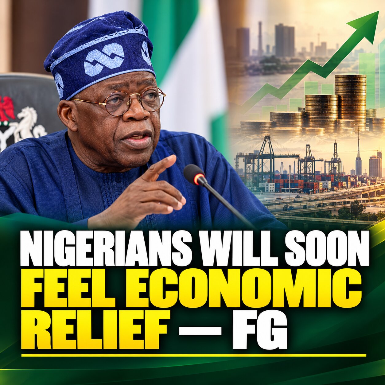 Nigerians Will Soon Feel Relief From Economic Hardship, Federal Government Assures