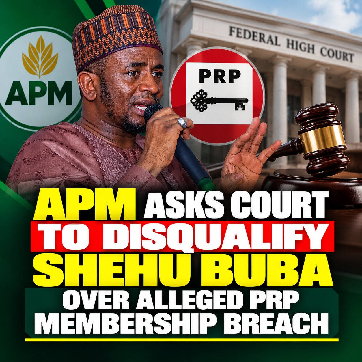 APM Asks Court to Disqualify Shehu Buba Over Alleged PRP Membership Breach