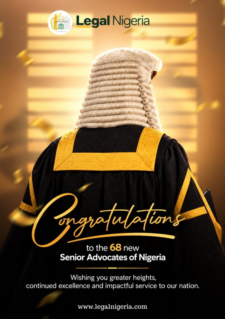 Legal Nigeria Congratulates 68 New Senior Advocates of Nigeria, Celebrates Their Elevation to Inner Bar 1 www.legalnigeria.com 2